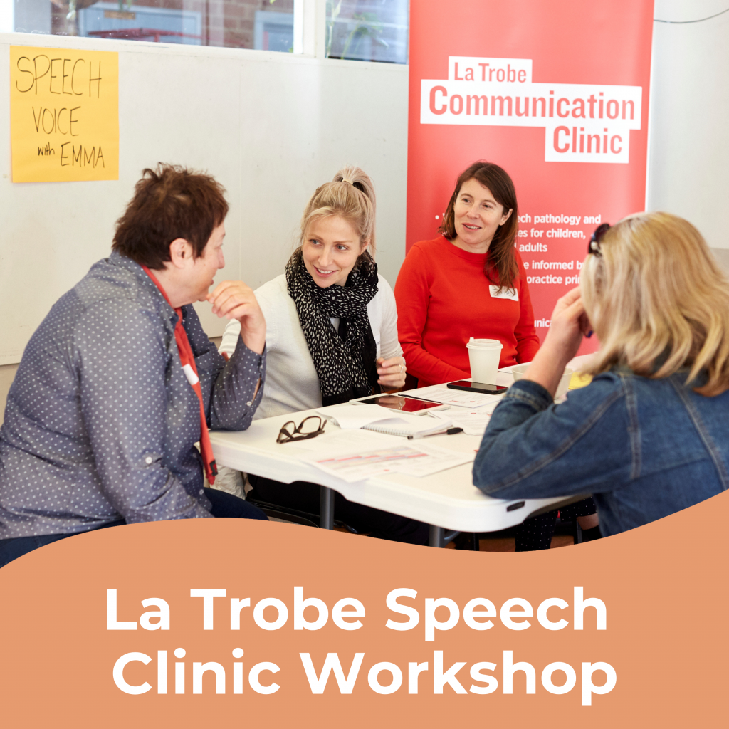 La Trobe Speech Clinic Workshop