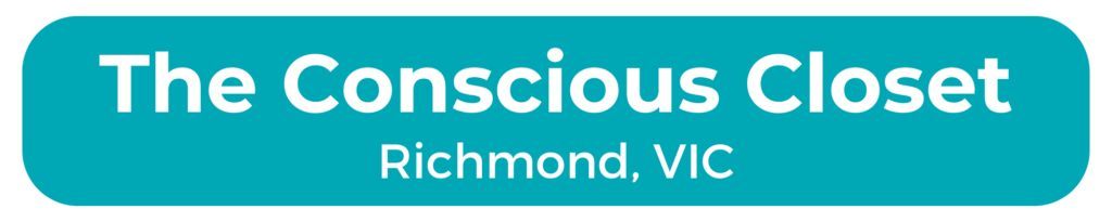 The Conscious Closet A header that reads "The Conscious Closet: Richmond VIC"